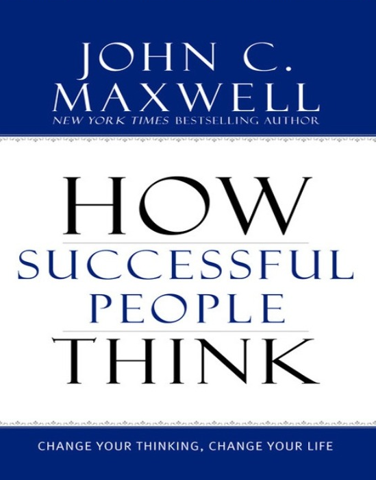 HOW SUCCESSFUL PEOPLE THINK